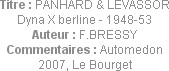 Titre : PANHARD & LEVASSOR Dyna X berline - 1948-53
Auteur : F.BRESSY
Commentaires : Automedon 20...