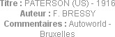 Titre : PATERSON (US) - 1916
Auteur : F. BRESSY
Commentaires : Autoworld - Bruxelles