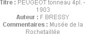 Titre : PEUGEOT tonneau 4pl. - 1903
Auteur : F BRESSY
Commentaires : Musée de la Rochetaillée