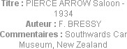 Titre : PIERCE ARROW Saloon - 1934
Auteur : F. BRESSY
Commentaires : Southwards Car Museum, New Z...