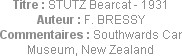 Titre : STUTZ Bearcat - 1931
Auteur : F. BRESSY
Commentaires : Southwards Car Museum, New Zealand