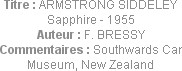 Titre : ARMSTRONG SIDDELEY Sapphire - 1955
Auteur : F. BRESSY
Commentaires : Southwards Car Museu...