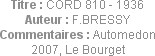Titre : CORD 810 - 1936
Auteur : F.BRESSY
Commentaires : Automedon 2007, Le Bourget