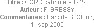 Titre : CORD cabriolet - 1929
Auteur : F. BRESSY
Commentaires : Parc de St Cloud, 11sep 2005
