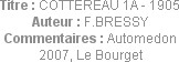 Titre : COTTEREAU 1A - 1905
Auteur : F.BRESSY
Commentaires : Automedon 2007, Le Bourget