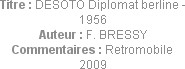Titre : DESOTO Diplomat berline - 1956
Auteur : F. BRESSY
Commentaires : Retromobile 2009