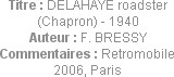 Titre : DELAHAYE roadster (Chapron) - 1940
Auteur : F. BRESSY
Commentaires : Retromobile 2006, Pa...