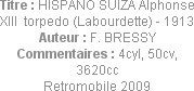 Titre : HISPANO SUIZA Alphonse XIII  torpedo (Labourdette) - 1913
Auteur : F. BRESSY
Commentaires...