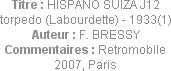 Titre : HISPANO SUIZA J12 torpedo (Labourdette) - 1933(1)
Auteur : F. BRESSY
Commentaires : Retro...