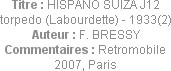 Titre : HISPANO SUIZA J12 torpedo (Labourdette) - 1933(2)
Auteur : F. BRESSY
Commentaires : Retro...