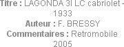 Titre : LAGONDA 3l LC cabriolet - 1933
Auteur : F. BRESSY
Commentaires : Retromobile 2005
