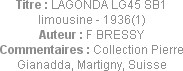 Titre : LAGONDA LG45 SB1 limousine - 1936(1)
Auteur : F BRESSY
Commentaires : Collection Pierre G...